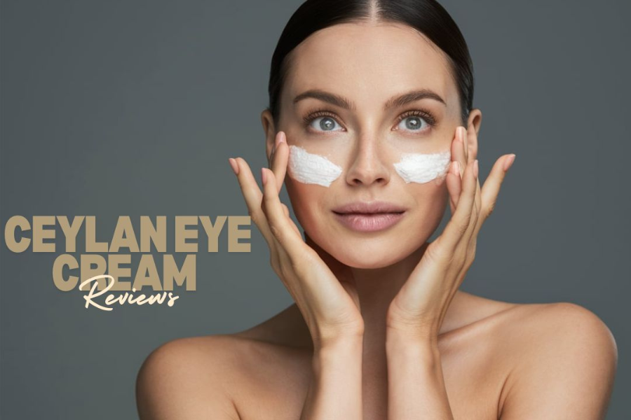 Ceylan Eye Cream Reviews: A Deep Dive into Its Benefits and Real User Experiences